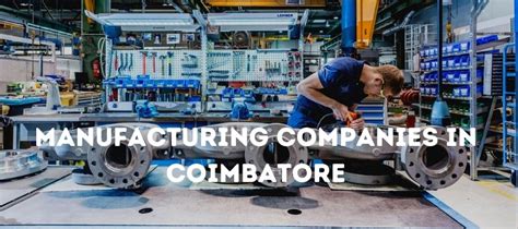 cnc machine manufacturing companies in coimbatore|mechanical mnc companies in Coimbatore.